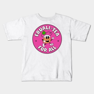 Equality For All - Equali - Tea - Funny Political Kids T-Shirt